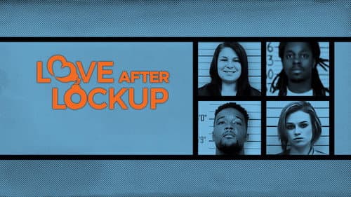Love After Lockup still