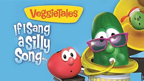 VeggieTales: If I Sang a Silly Song still