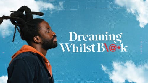 Dreaming Whilst Black still