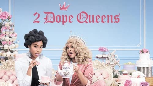 2 Dope Queens still
