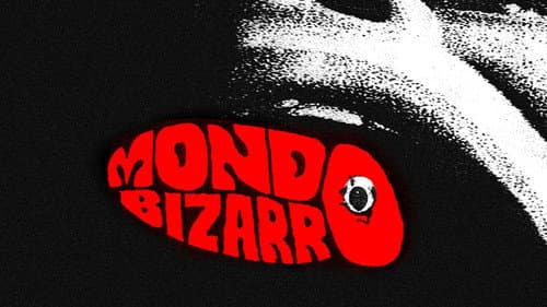 Mondo Bizarro still