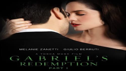 Gabriel's Redemption: Part I still