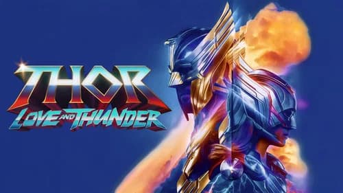 Thor: Love and Thunder still