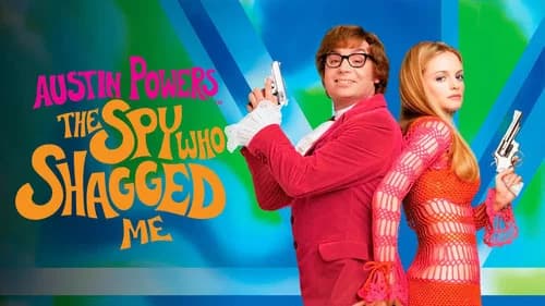 Austin Powers: The Spy Who Shagged Me still