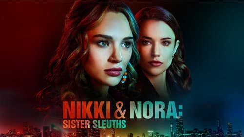 Nikki & Nora: Sister Sleuths still