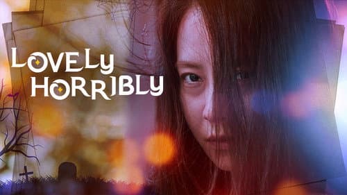 Lovely Horribly still