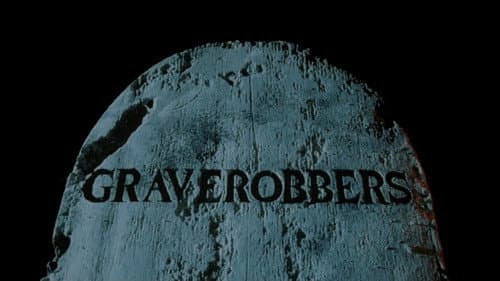 Graverobbers still