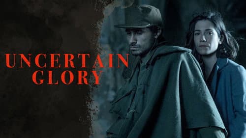 Uncertain Glory still