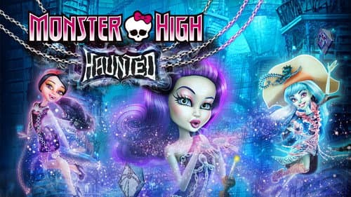Monster High: Haunted still