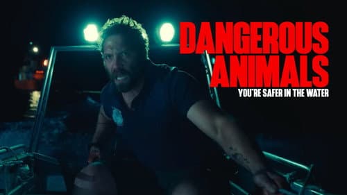 Dangerous Animals still