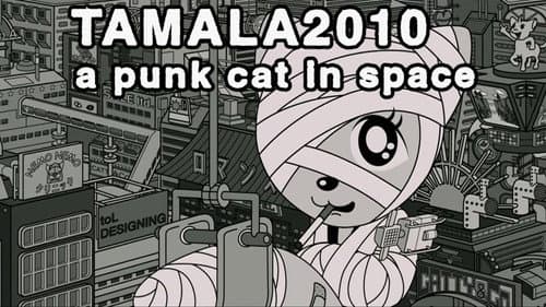 Tamala 2010: A Punk Cat in Space still