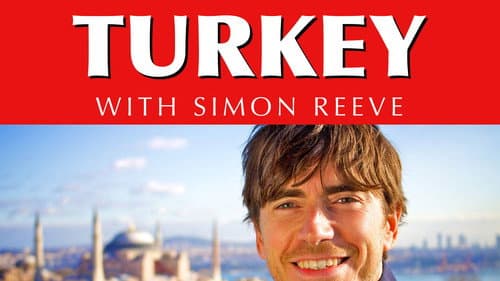 Turkey with Simon Reeve still