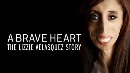 A Brave Heart: The Lizzie Velasquez Story still