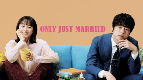 ONLY JUST MARRIED still