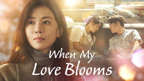 When My Love Blooms still