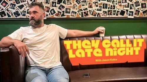 They Call It Late Night with Jason Kelce still
