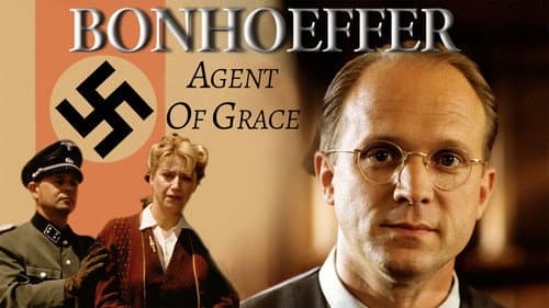 Bonhoeffer: Agent of Grace still