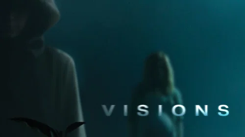 Visions still