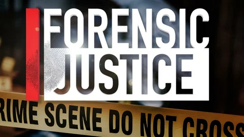 Forensic Justice still