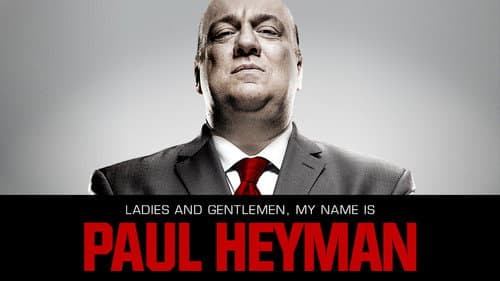 Ladies and Gentlemen, My Name Is Paul Heyman still