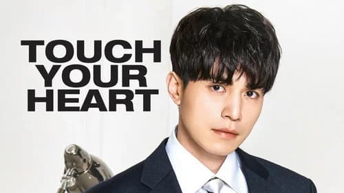 Touch Your Heart still