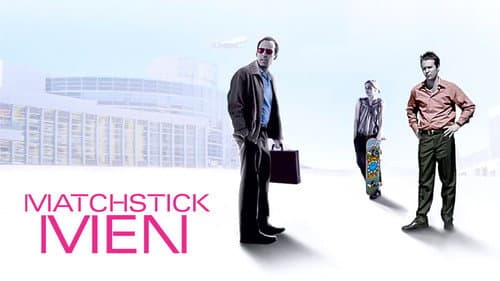 Matchstick Men still
