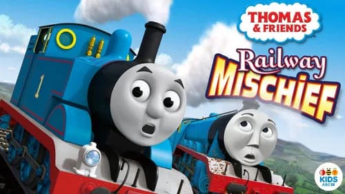 Thomas & Friends: Railway Mischief still