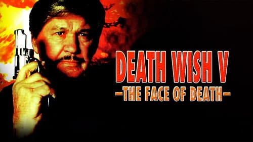 Death Wish V: The Face of Death still