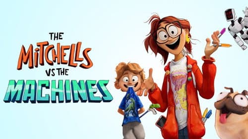 The Mitchells vs. the Machines still