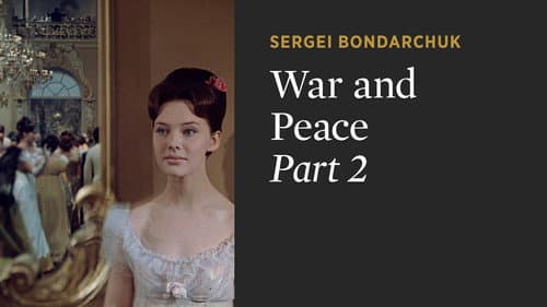 War and Peace, Part II: Natasha Rostova still