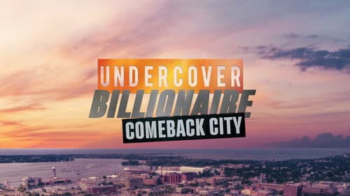 Undercover Billionaire: Comeback City still