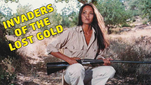 Invaders of the Lost Gold still