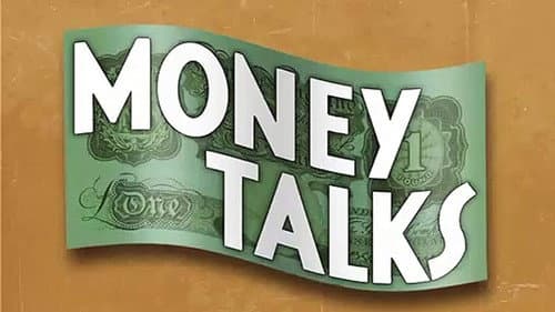 Money Talks still