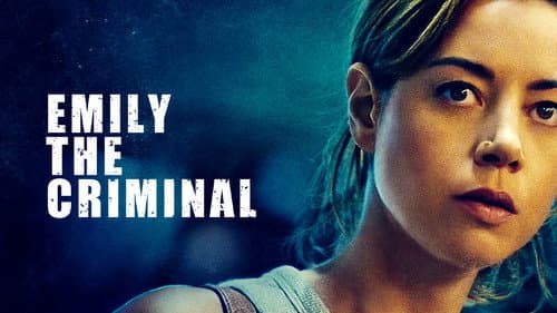 Emily the Criminal still