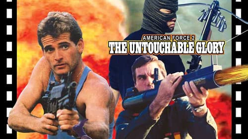 American Force 2: The Untouchable Glory still