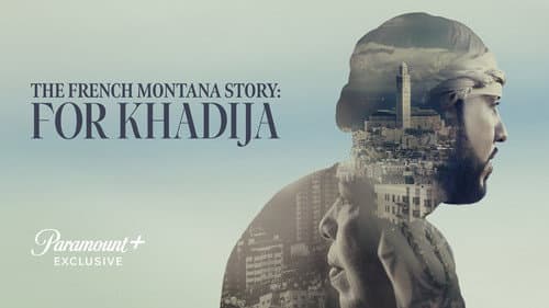 The French Montana Story: For Khadija still