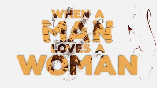 When a Man Loves a Woman still