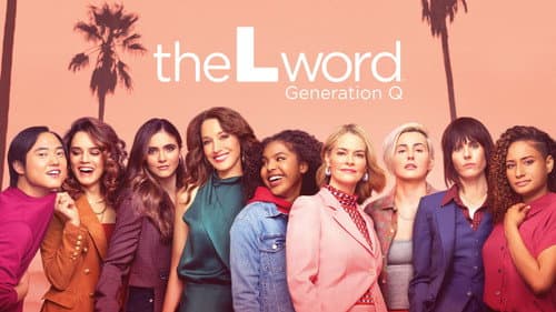 The L Word: Generation Q still