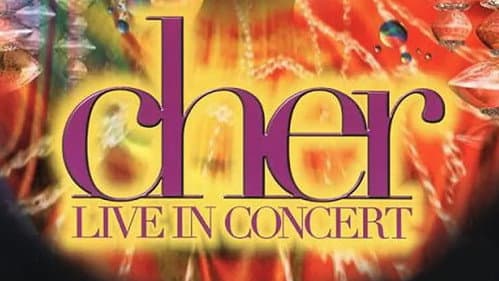 Cher: Live in Concert still