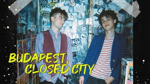 Budapest, Closed City still