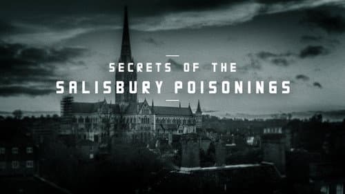 Secrets of the Salisbury Poisonings still