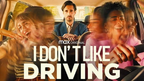 I Don’t Like Driving still