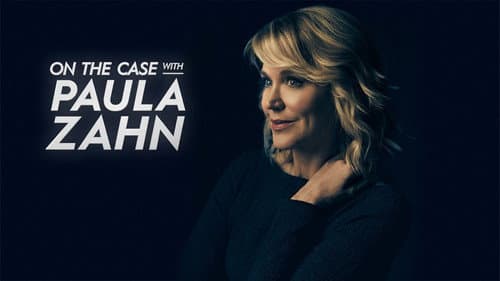 On the Case with Paula Zahn still