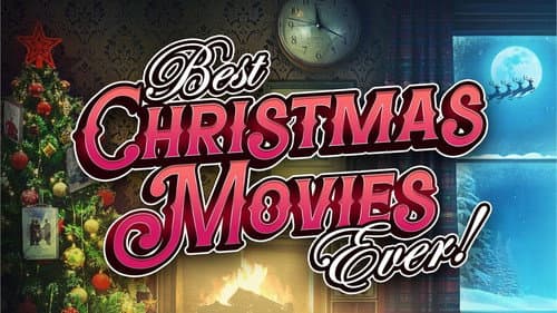 Best Christmas Movies Ever! still