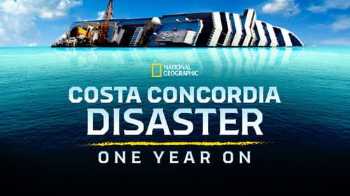 Costa Concordia Disaster: One Year On still