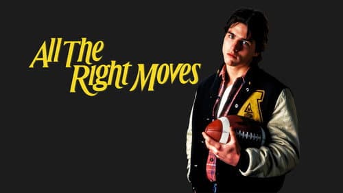 All the Right Moves still