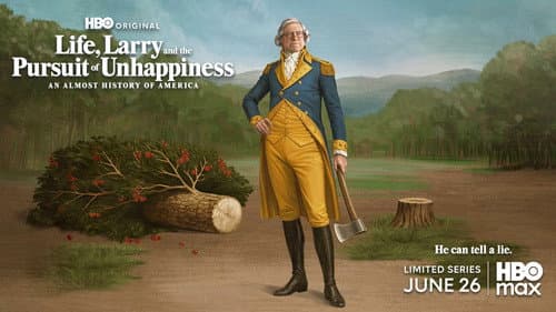 Life, Larry and the Pursuit of Unhappiness: An almost History of America still
