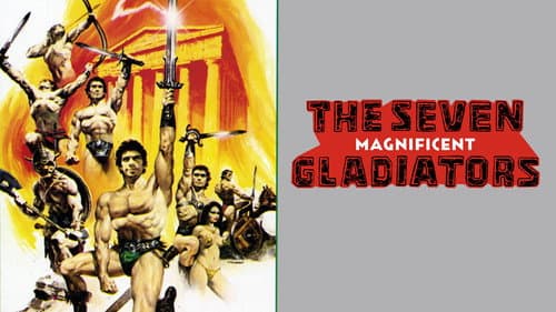 The Seven Magnificent Gladiators still