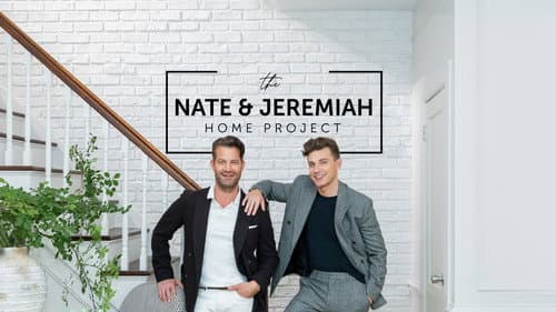 The Nate and Jeremiah Home Project still