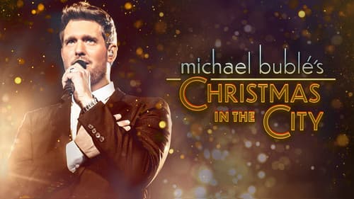 Michael Bublé's Christmas in the City still